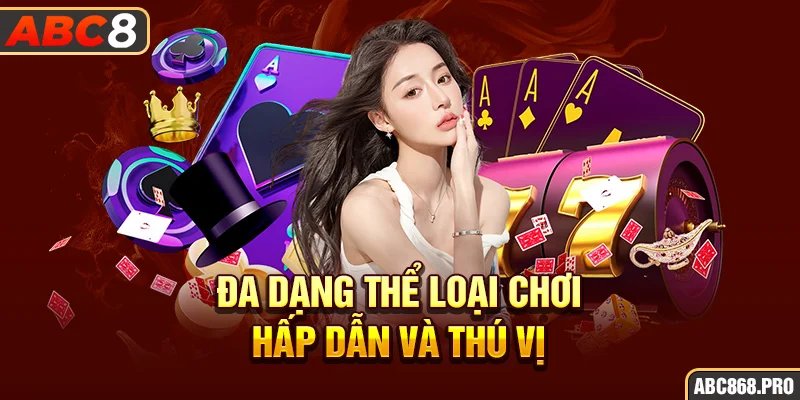 4-da-dang-the-loai-choi-hap-dan-va-thu-vi