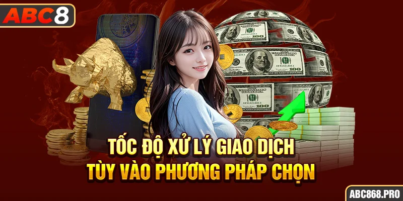 4-toc-do-xu-ly-giao-dich-tuy-vao-phuong-phap-chon