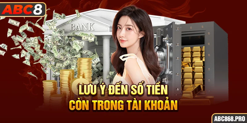 5-luu-y-den-so-tien-con-trong-tai-khoan