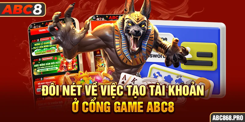 doi-net-ve-viec-tao-tai-khoan-o-cong-game-abc8