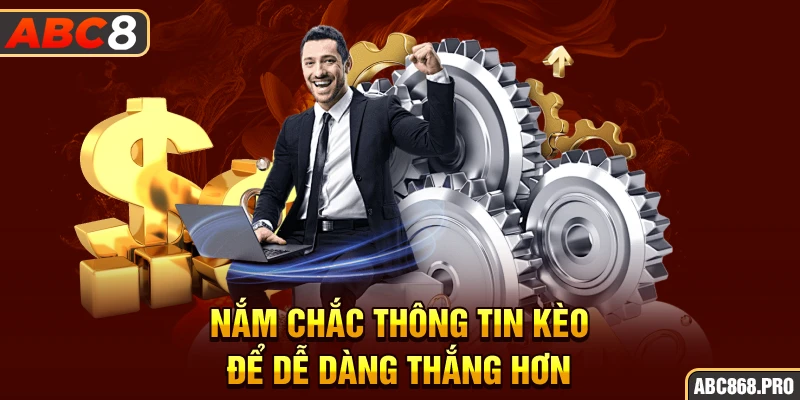 nam-chac-thong-tin-keo-de-de-dang-thang-hon