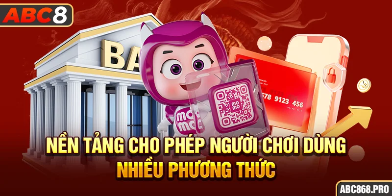 nen-tang-cho-phep-nguoi-choi-dung-nhieu-phuong-thuc