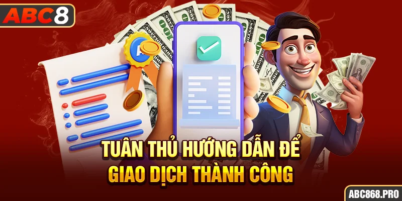 tuan-thu-huong-dan-de-giao-dich-thanh-cong